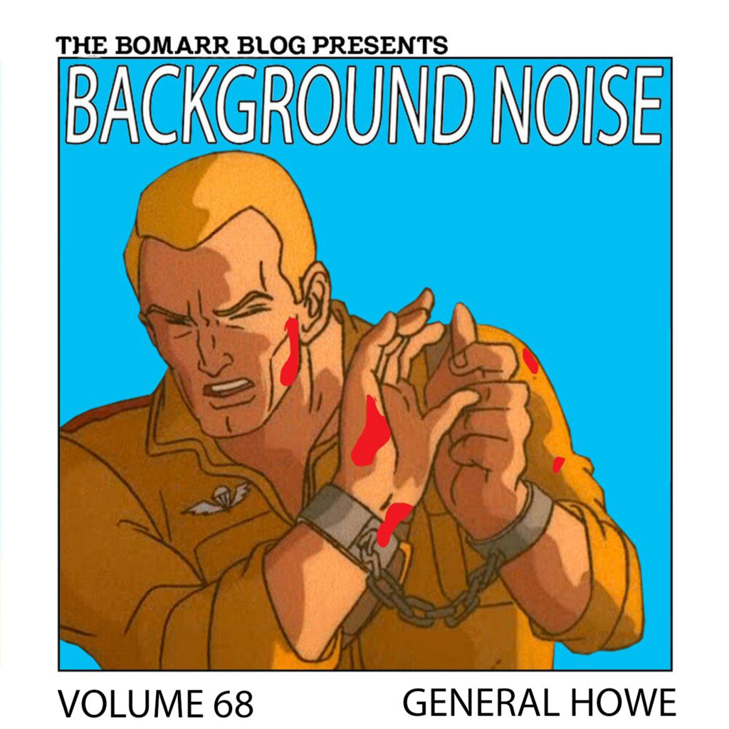 General Howe Background Noise